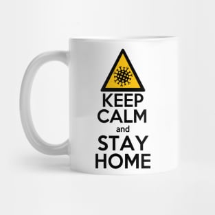 Keep calm and stay home Mug